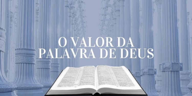 O Valor da Palavra de Deus
